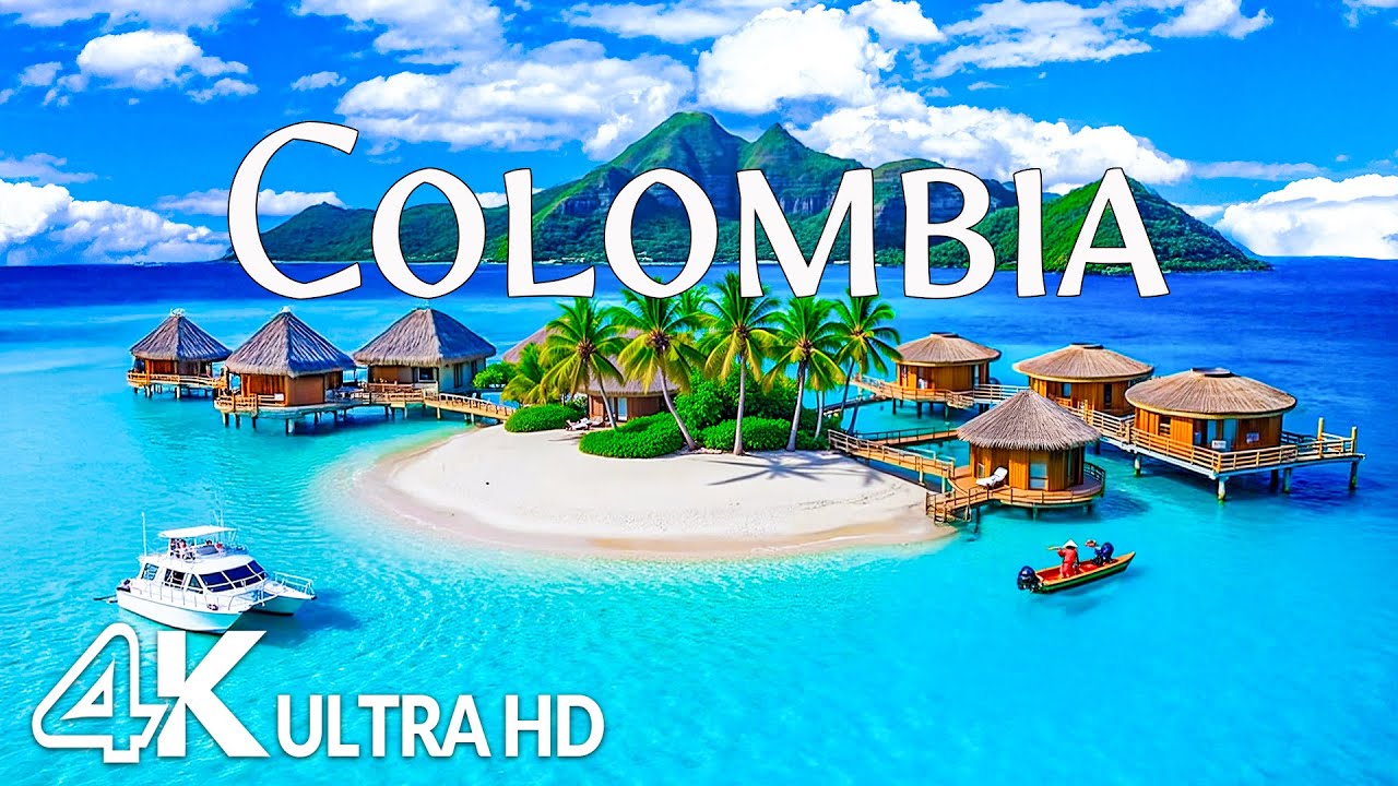 Colombia 4K UHD – Vibrant Landscapes, Crystal-Clear Waters & Caribbean Shores with Relaxing Music