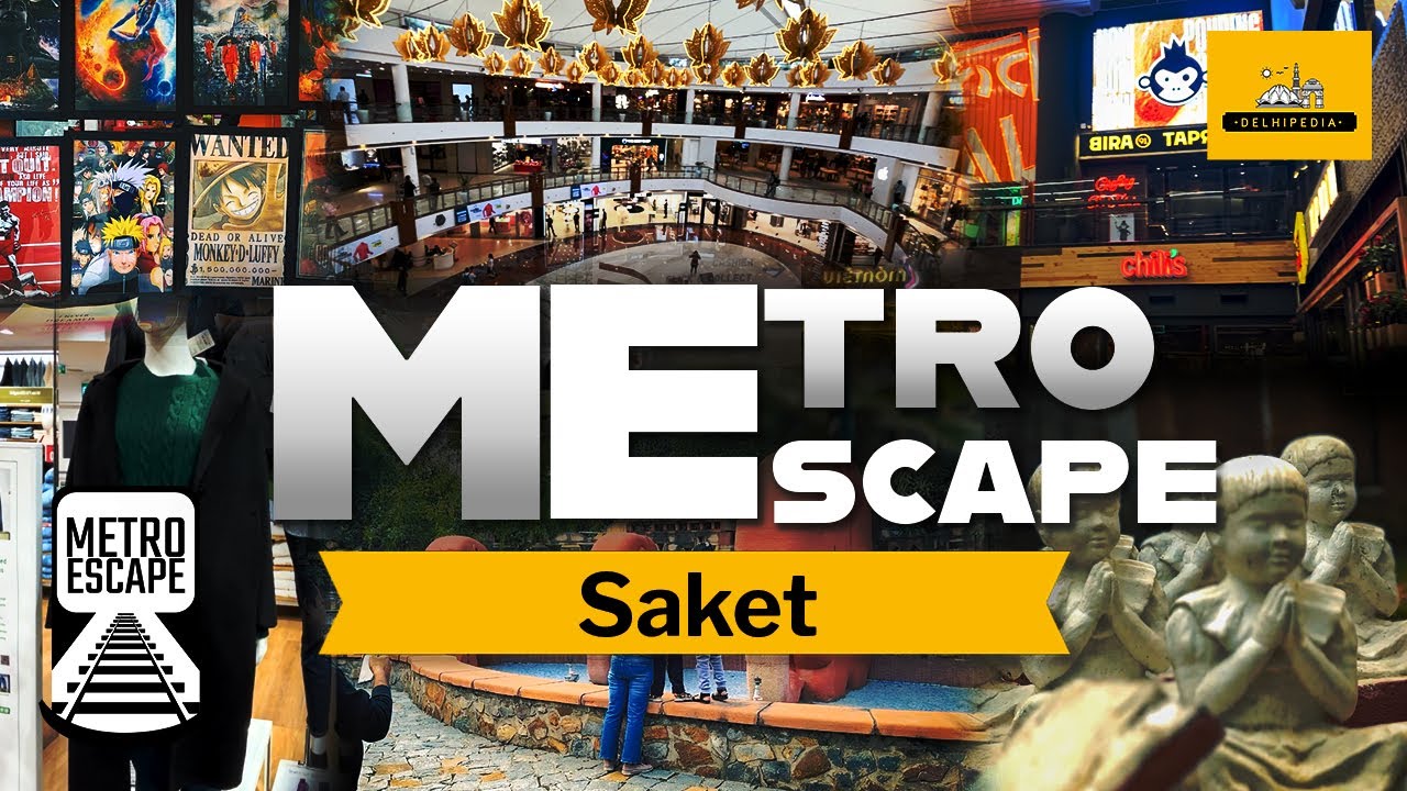 Saket: Metro Escape | Gardens, Markets, Malls & More!