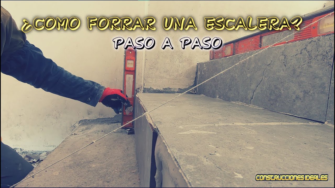 Ep 1 | ¿Como aprender a forrar una escalera? | Paso a Paso | CONSTRUCCIONES IDEALES
