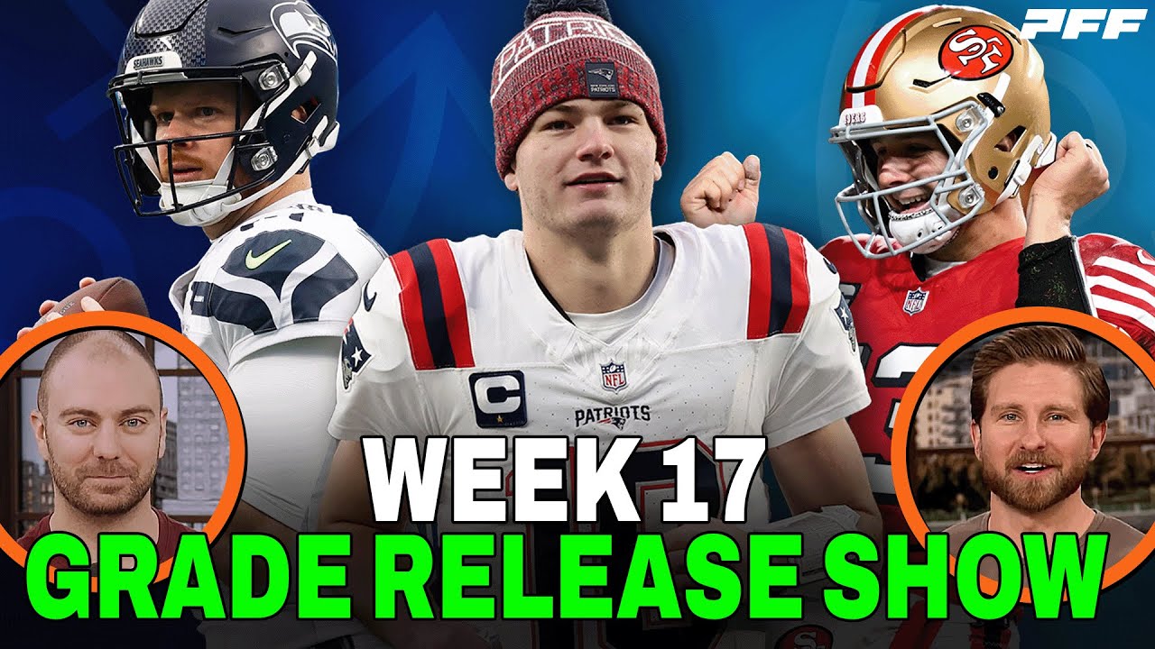 2025 NFL Week 17 Review & Grade Release Show | PFF NFL Show