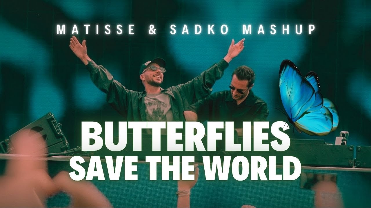 Butterflies vs Save The World (Matisse & Sadko Tomorrowland 2025 Mashup) (Renzed Remake)