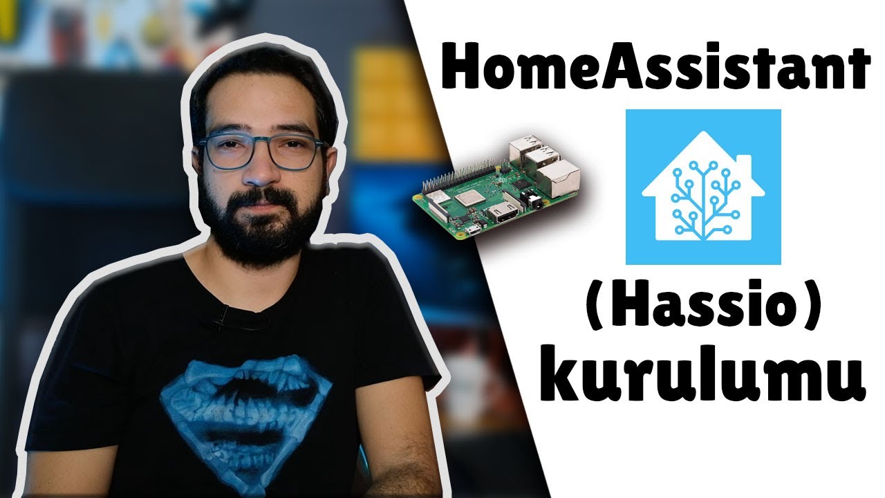 AKILLI CİHAZLARINIZI TEK YERDEN YÖNETİN | Home Assistant (Hassio) kurulumu