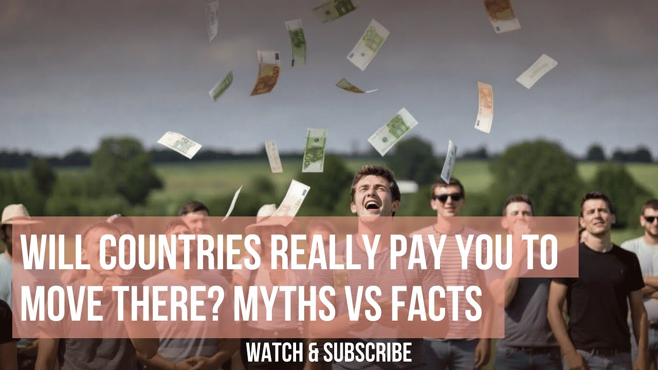 Will Countries Really Pay You to Move There? Myths vs Facts
