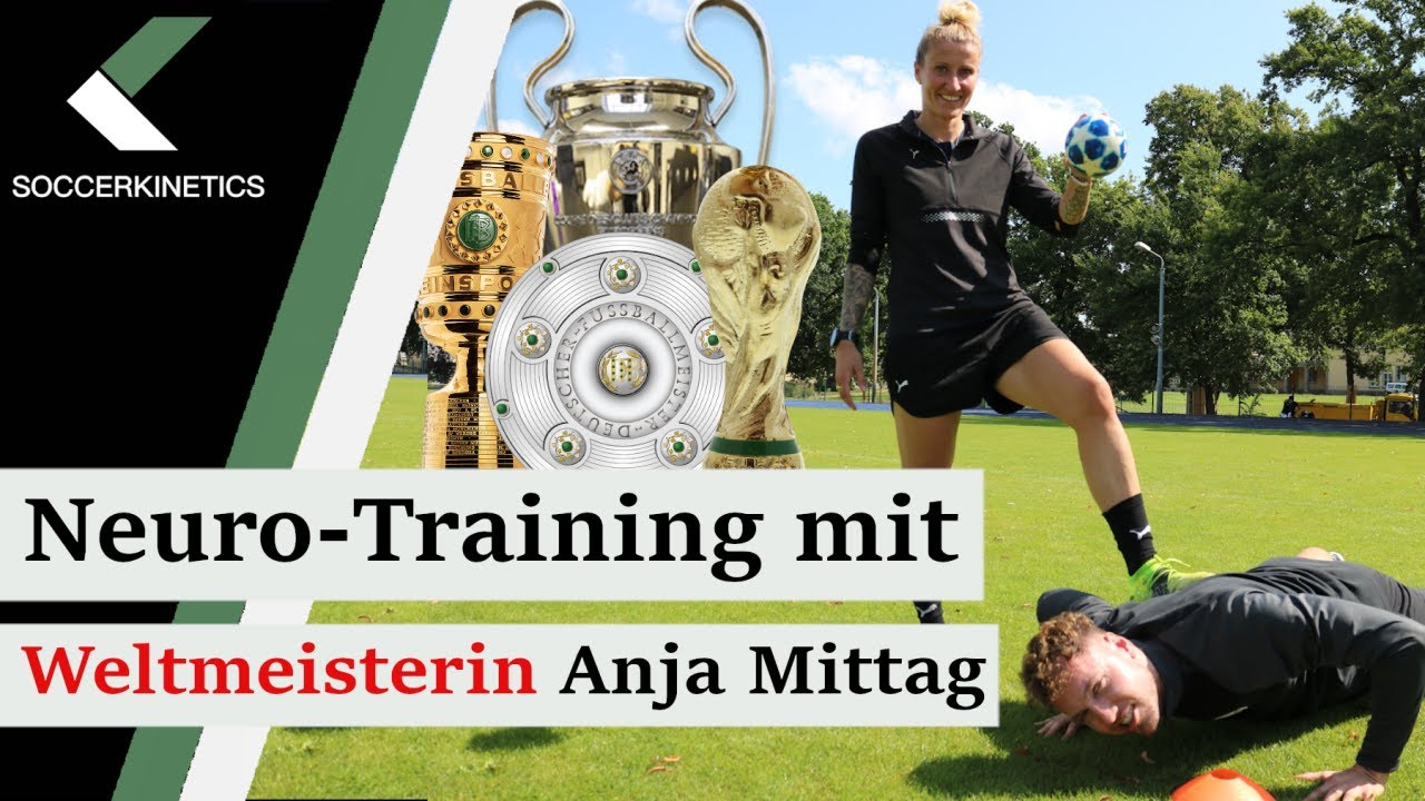 Neurozentriertes Fußball-Training mit Weltmeisterin Anja Mittag | Soccerkinetics