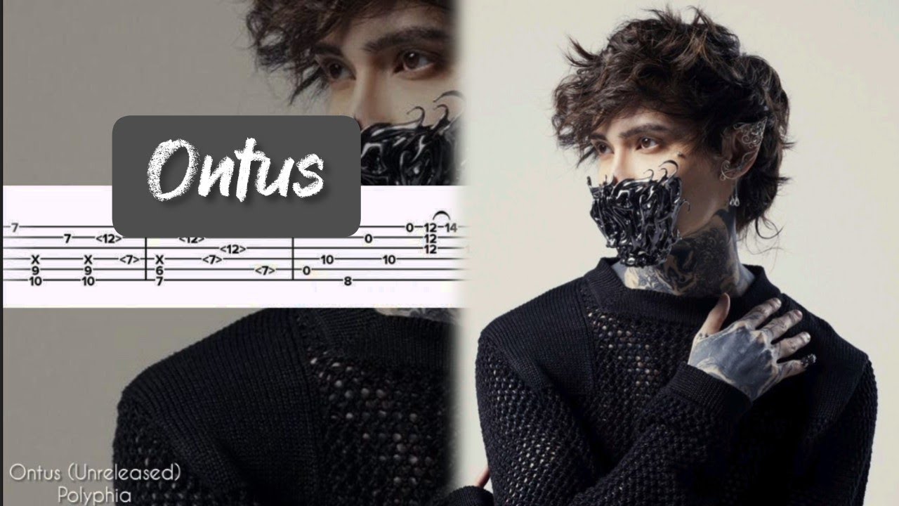 Ontus (Unreleased) - Polyphia GUITAR TABS
