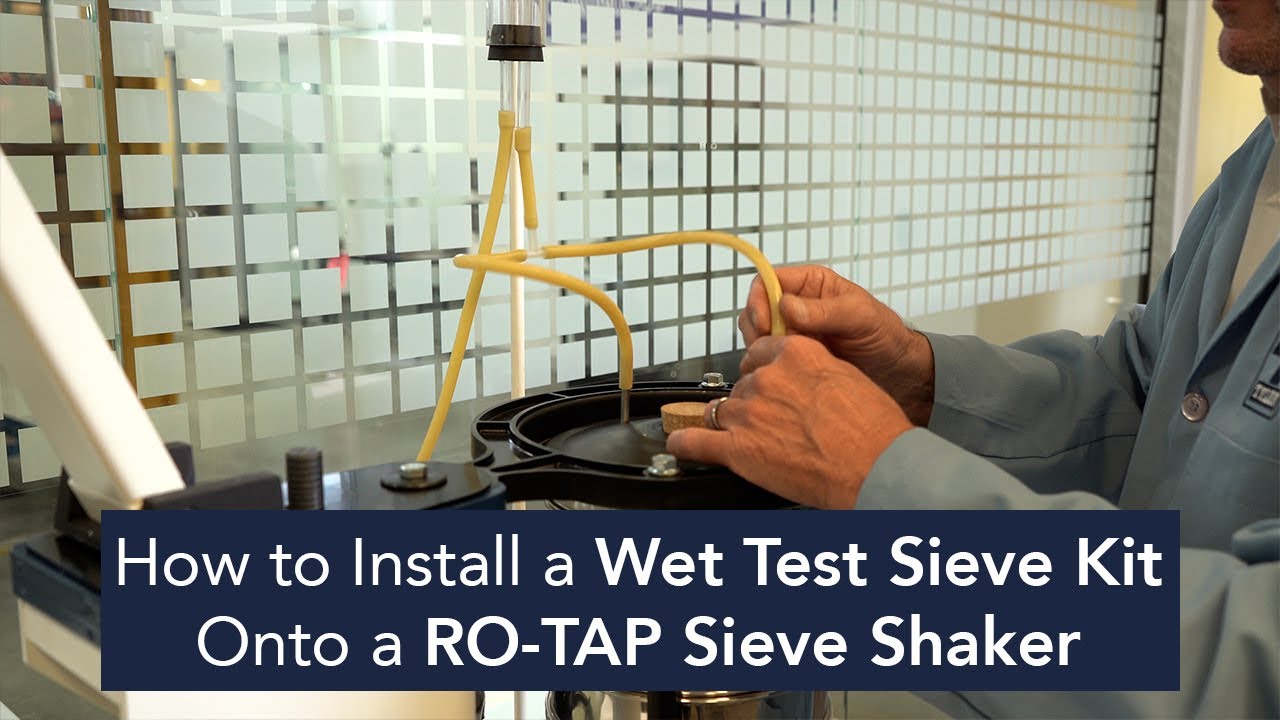 How to Install a Wet Test Sieve Kit Onto a RO-TAP Sieve Shaker