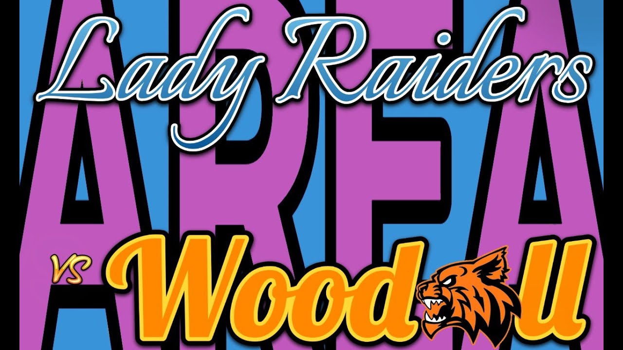 O.R.E.S. AREA FINALS - Lady Raiders vs Woodall