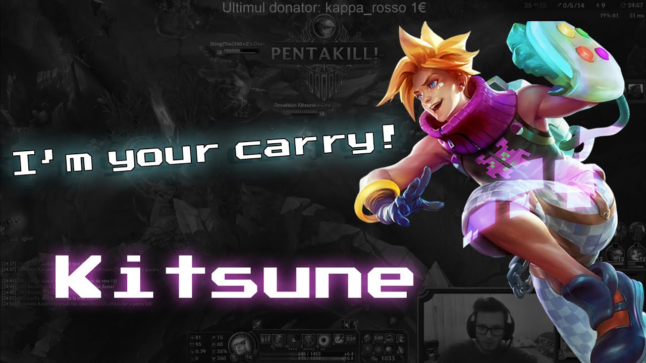 Kitsune - I'm your carry!