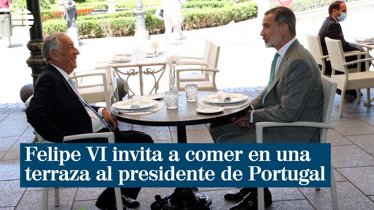 El Rey Felipe VI invita a comer en una terraza a Marcelo Rebelo de Sousa, presidente de Portugal