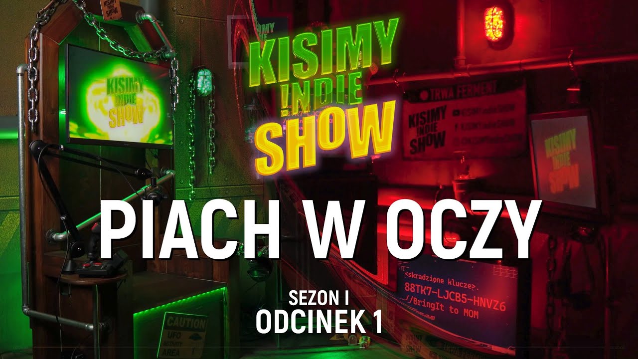 Piach w oczy i ferment | KISIMY INDIE SHOW S1E1