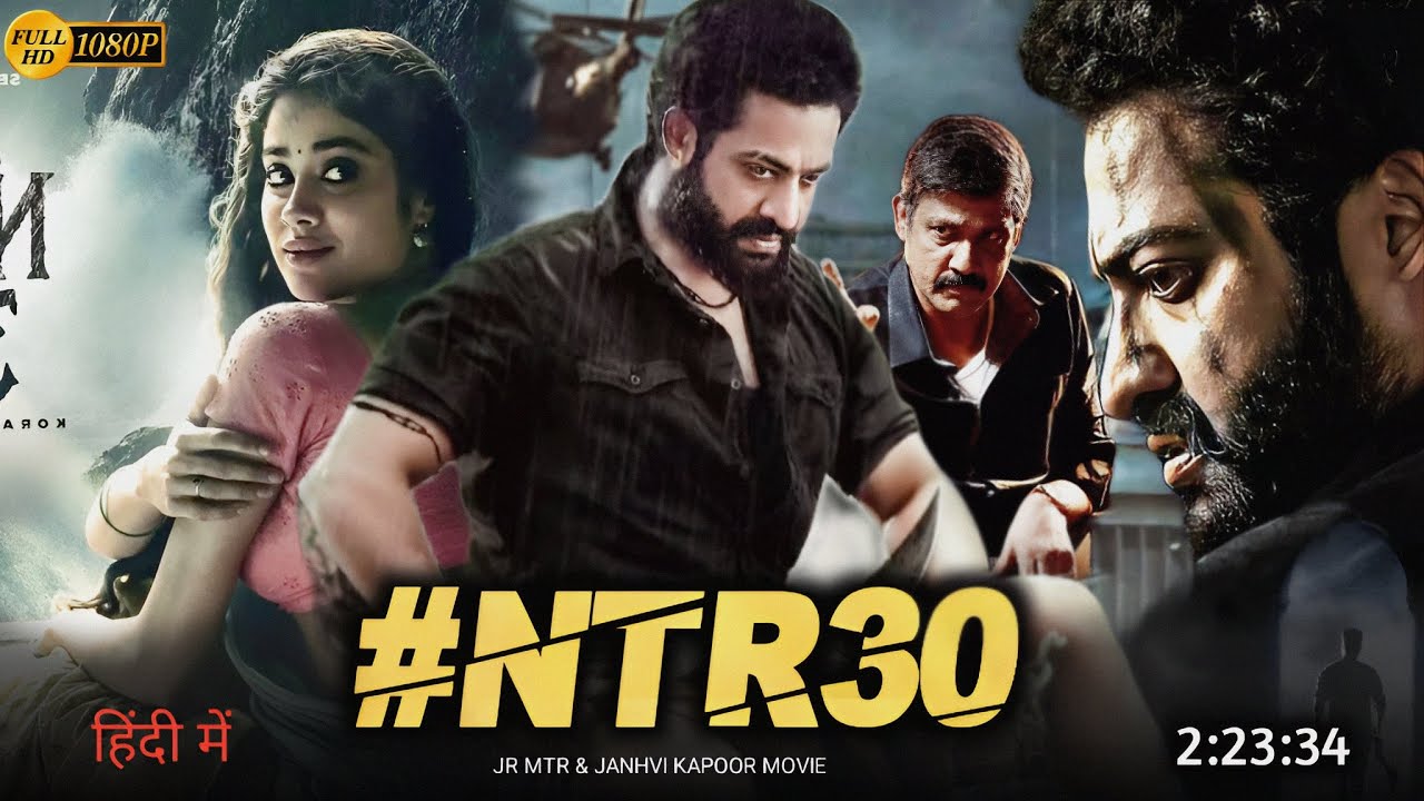 Ntr30 Full Movie Hindi Dubbed 2023 Update | Jr Ntr Movie | Janhvi Kapoor | South Movie New | Action