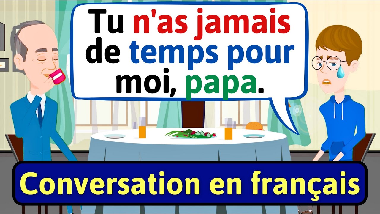 Apprendre à Parler Français (Père et fils) Daily French Conversation | LEARN FRENCH