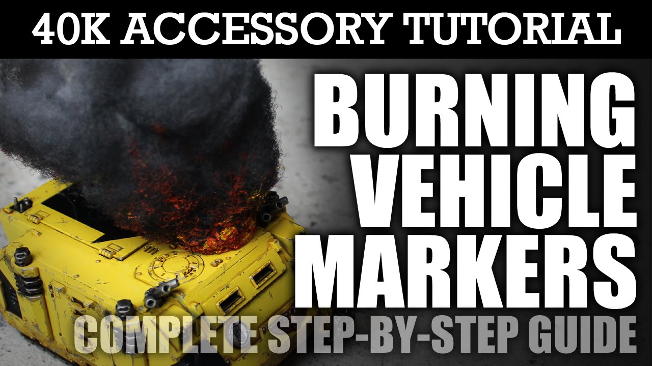 How To Make BURNING VEHICLE MARKERS! - Smoke Effects 40K Accessory Tutorial: HD