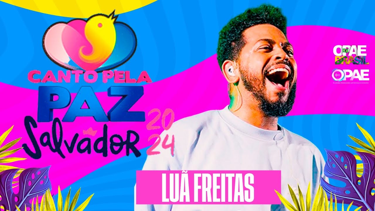LUÃ FREITAS | CANTO PELA PAZ - SALVADOR 2024 (AO VIVO)