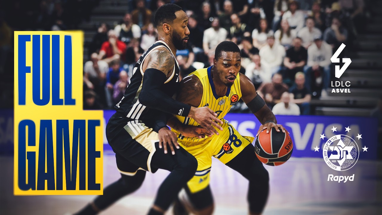 המשחק המלא: וילרבאן - מכבי Rapyd ת