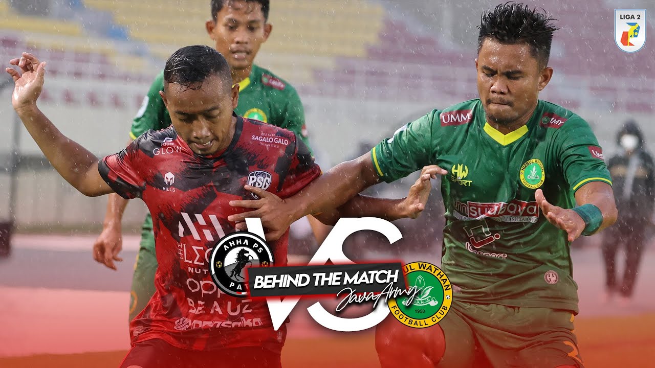 BEHIND THE MATCH AHHA PS PATI VS HIZBUL WATHAN FC PUTARAN KEDUA