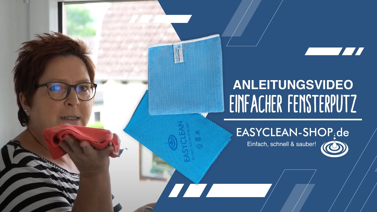 Anleitung zum einfachen Fensterputzen mit EASYCLEAN-Tücher