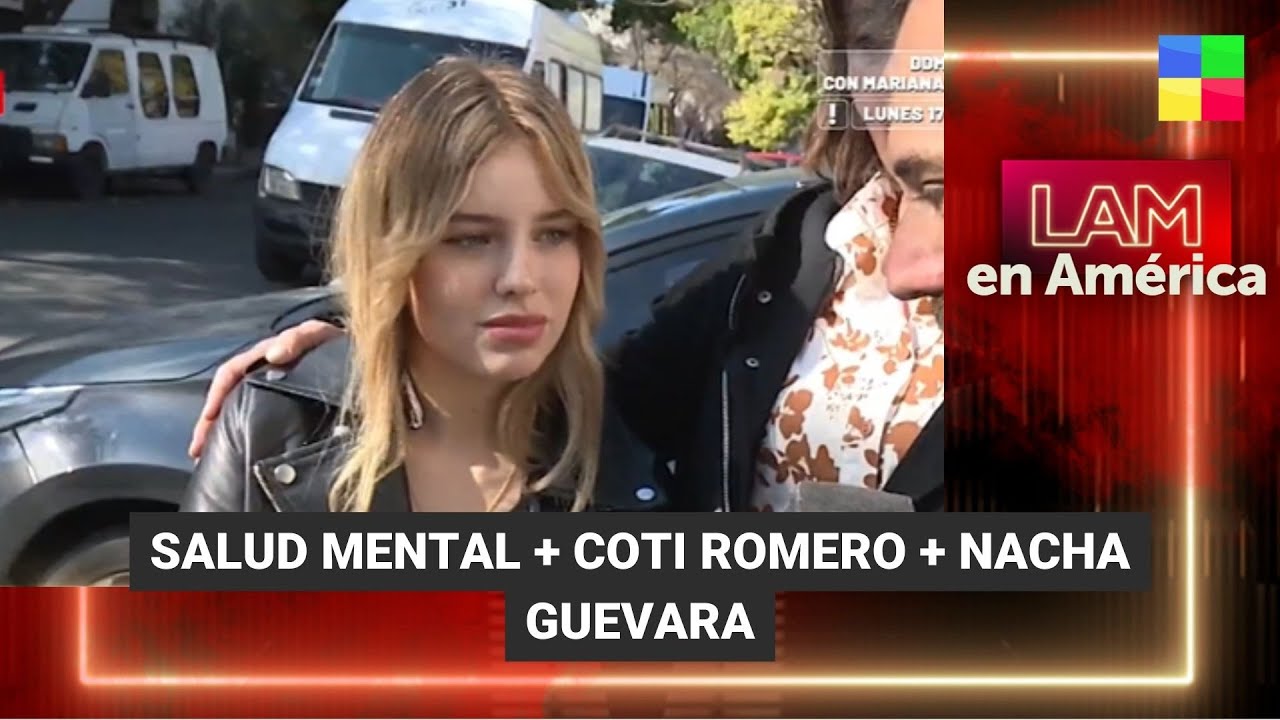 Salud mental + Coti Romero + Nacha Guevara + Susana Giménez - #LAM | Programa completo (06/07/23)