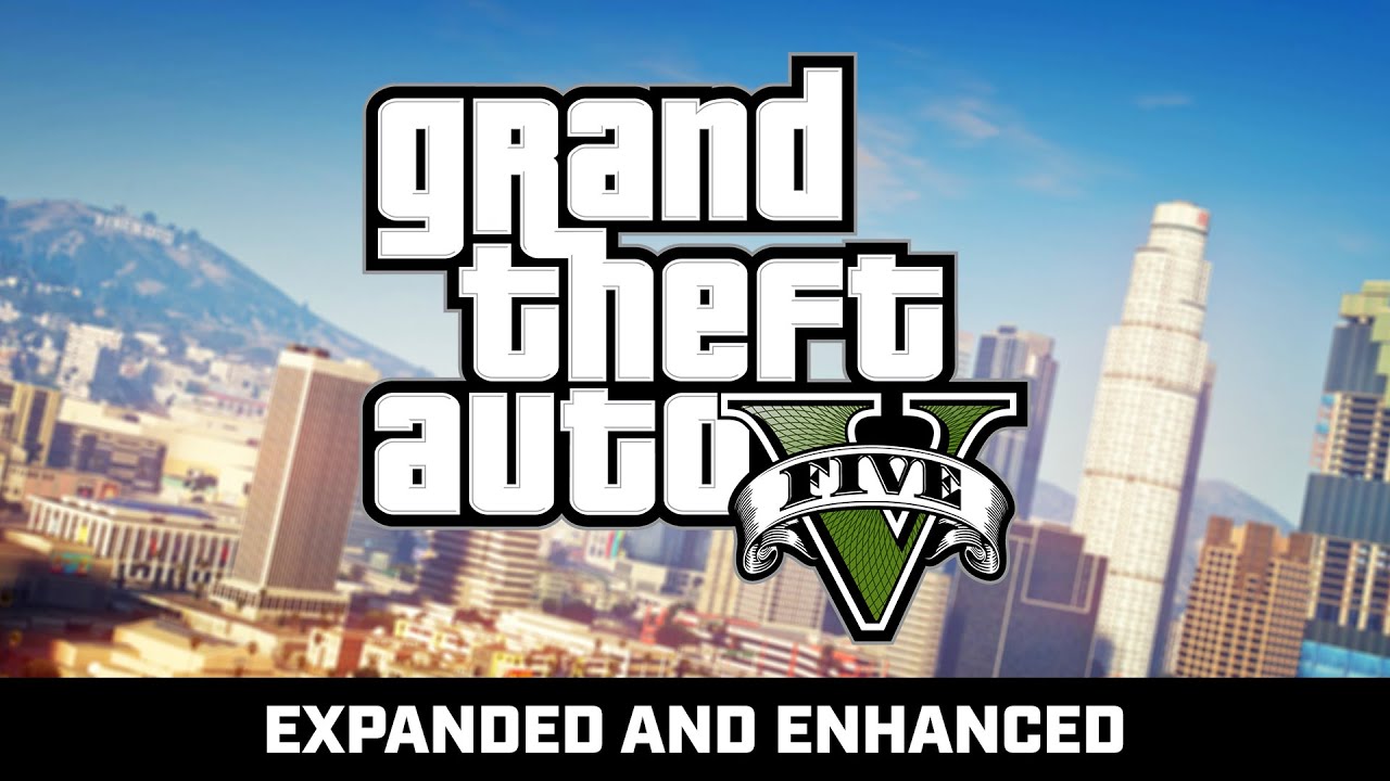 GTA V Expanded and Enhanced | WHEN and WHAT to Expect