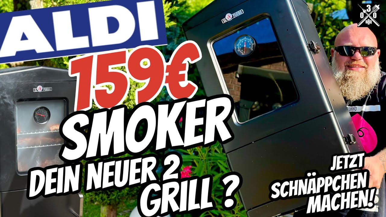 159 € Smoker von ALDI was kann das Teil  - 030BBQ