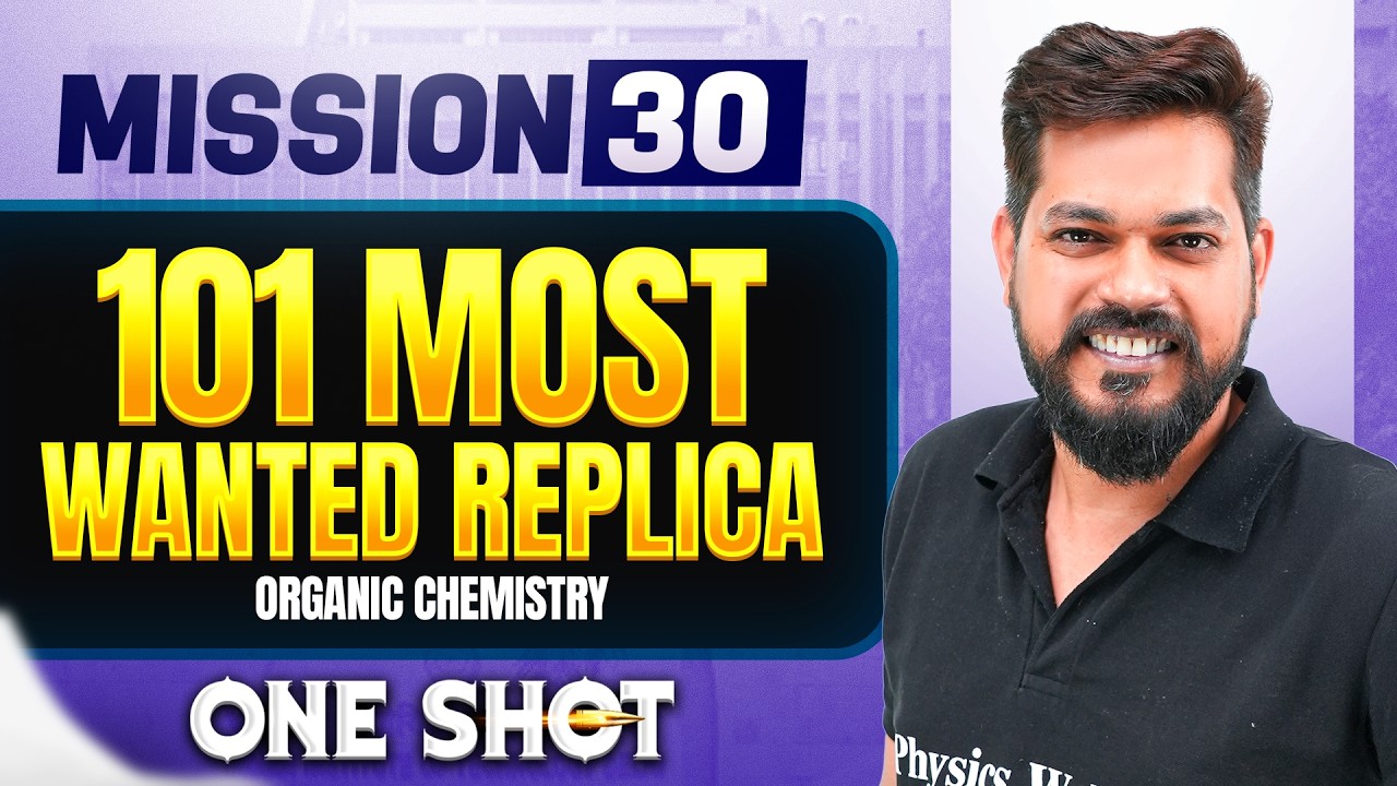 101 MOST WANTED REPLICA || Organic Chemistry || NEET 2026