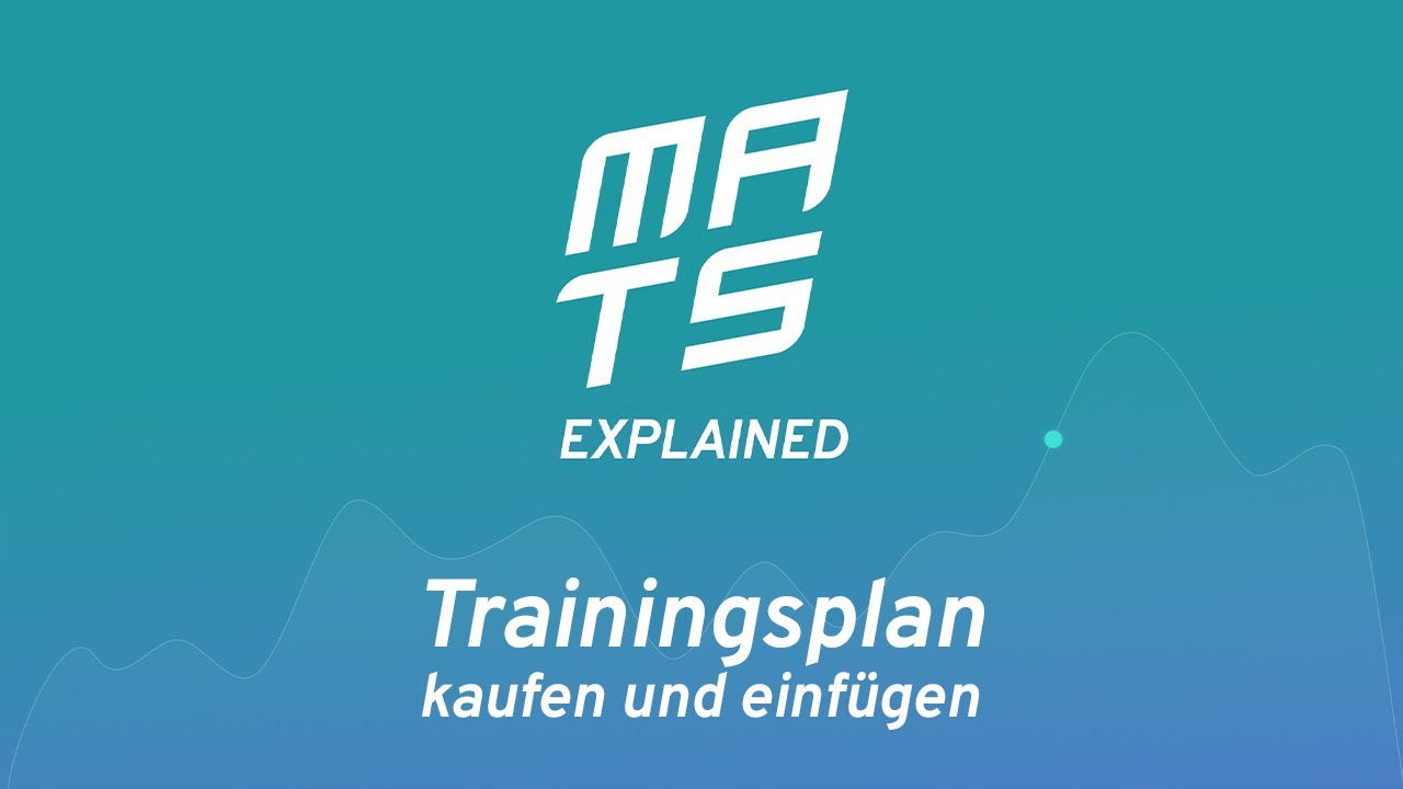 02 - Trainingsplan kaufen & einf&uuml;gen | MATS.coach