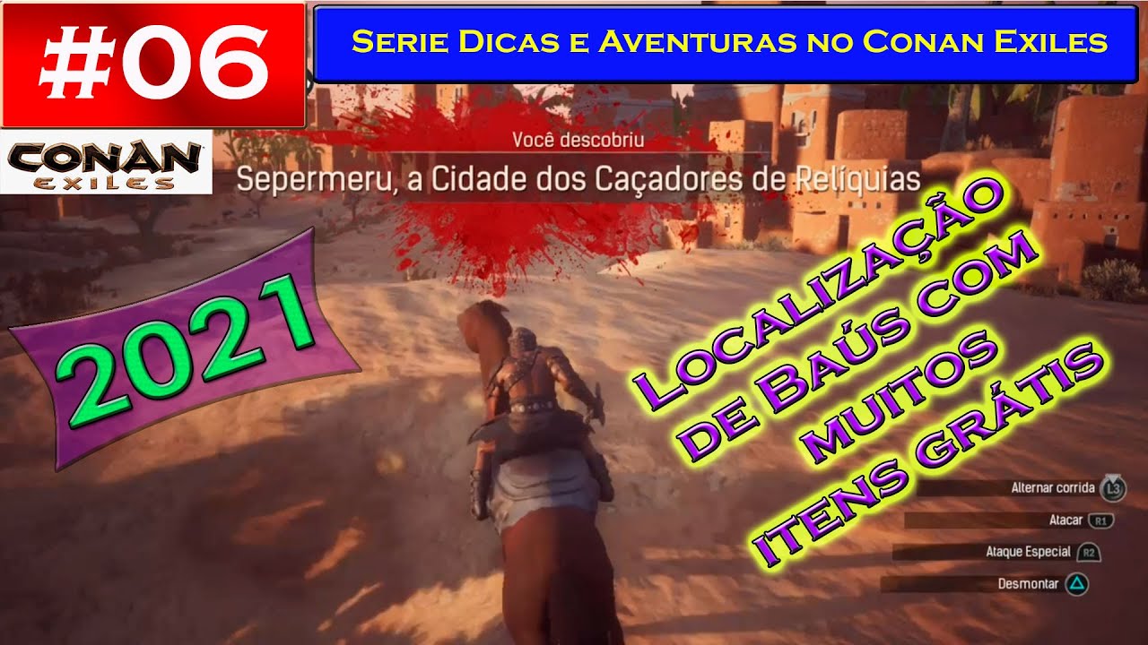 #06  Localiza&ccedil;&atilde;o de Ba&uacute;s com muitos itens gr&aacute;tis em Serpemeru - Dicas e Aventuras Conan Exiles 2021