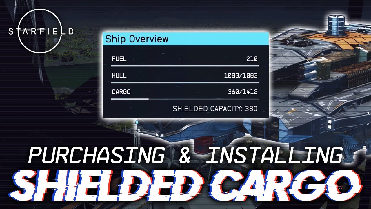 Starfield: Map Your Way to Shielded Cargo Space: A Step-by-Step Guide