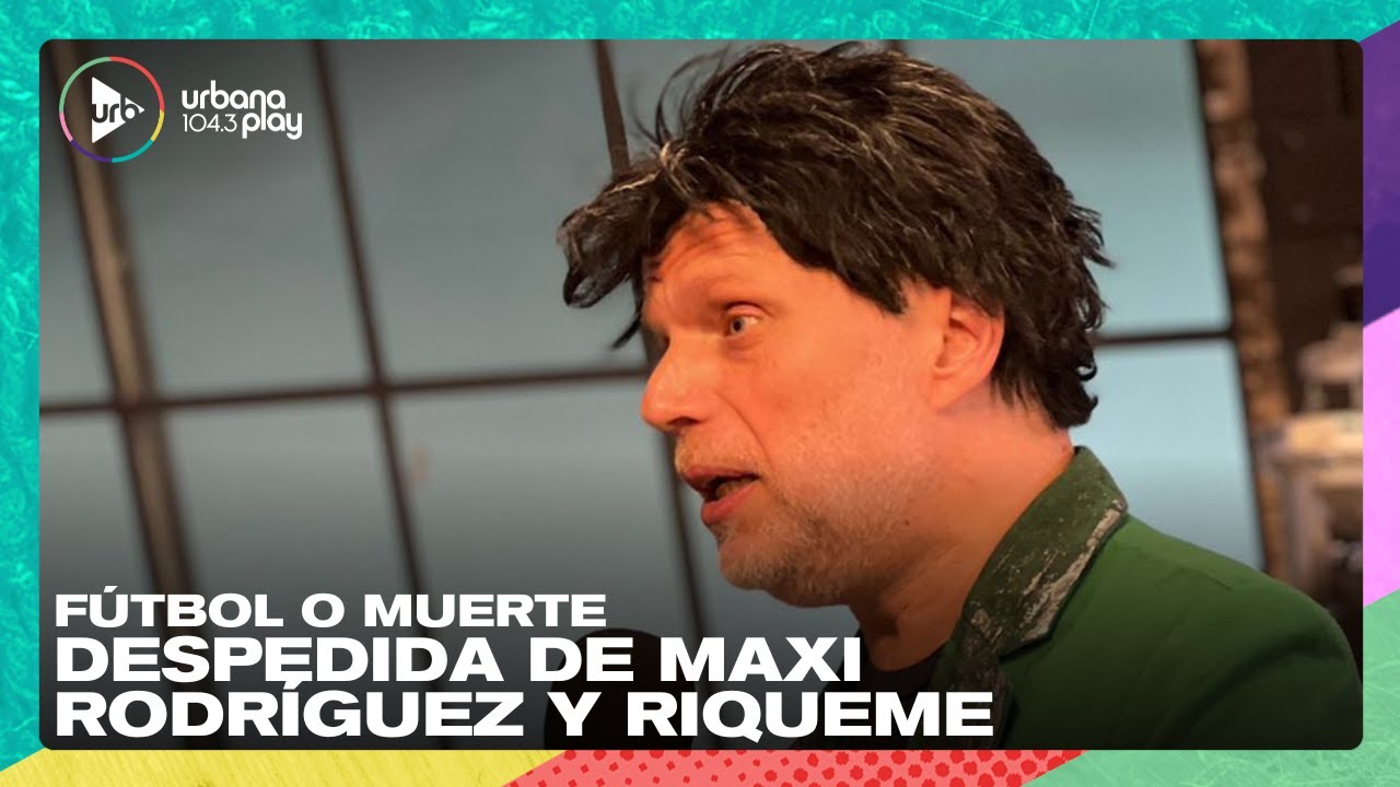 FÚTBOL O MUERTE: Lo que nadie te contó de la despedida de Riquelme y Maxi RodrÍguez I #VueltaYMedia