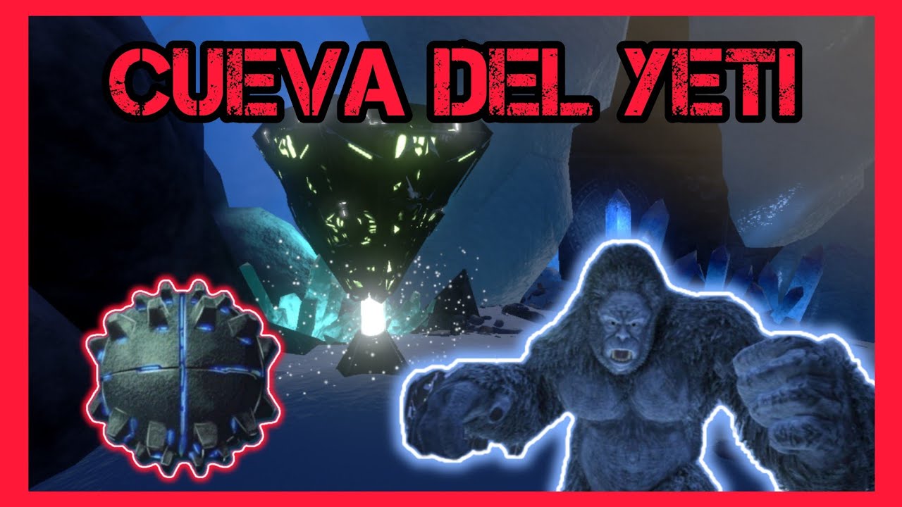 Como pasar Cueva del Yeti Ark Mobile. (Artefacto del fuerte)