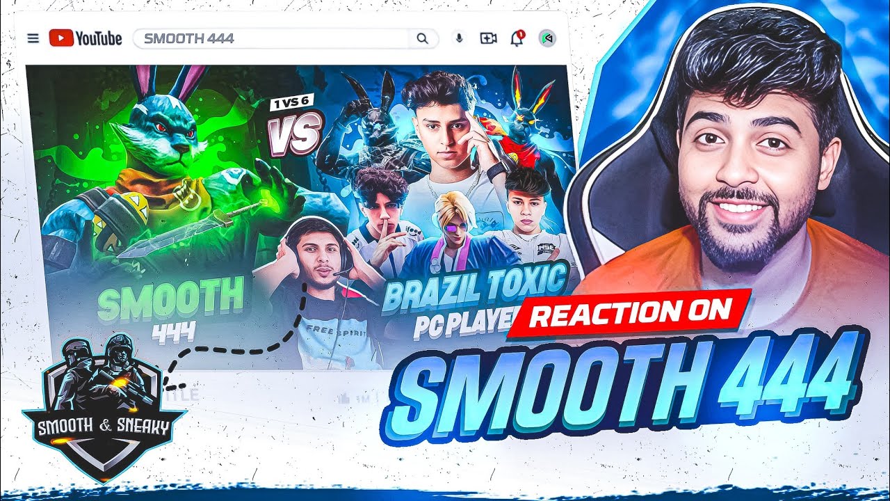 Reaction to Smooth 444🍷🗿Best Pc Player😎#smooth @SMOOTH & SNEAKY