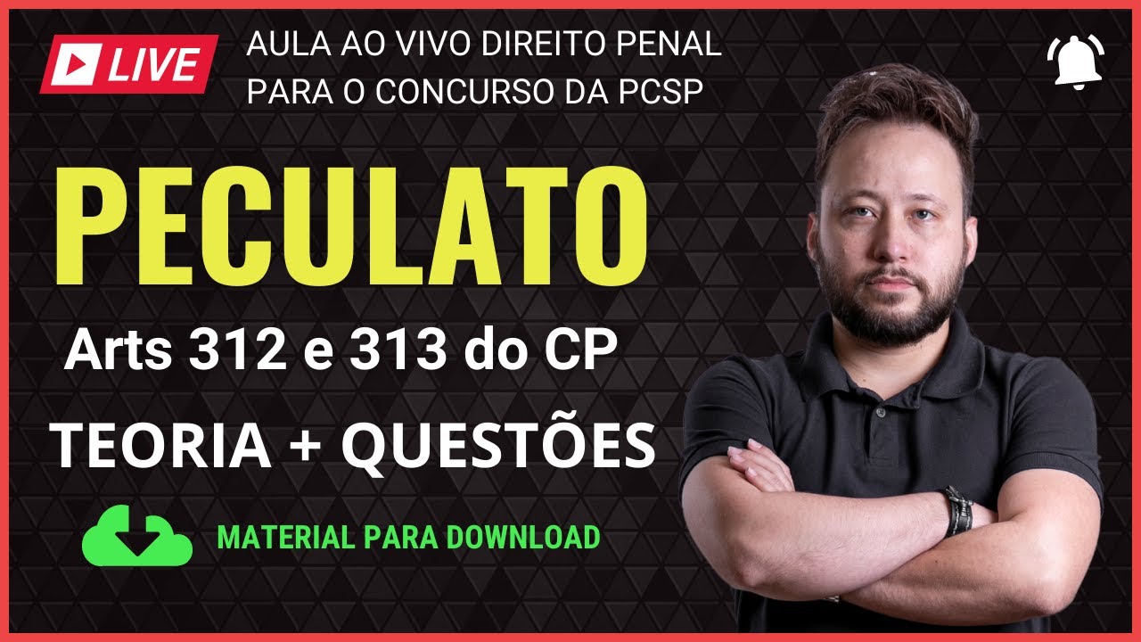 [LIVE] Peculato (Direito Penal) para PCSP - Teoria e Questões
