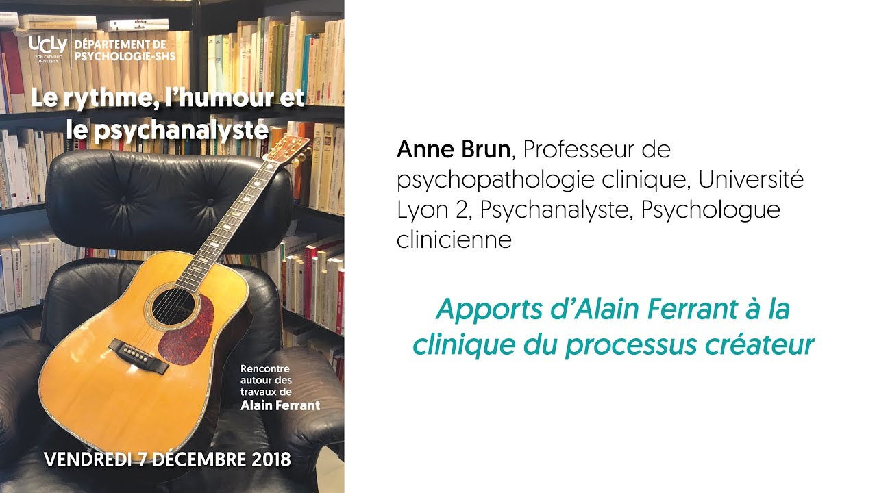 Apports d’Alain Ferrant à la clinique du processus créateur - Anne Brun