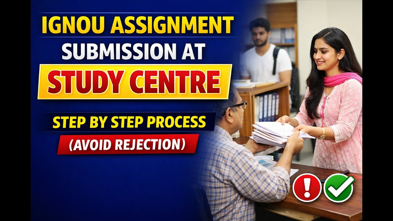 IGNOU Assignment Submission at Study Centre – Full Step by Step Process (Avoid Rejection) #ignou