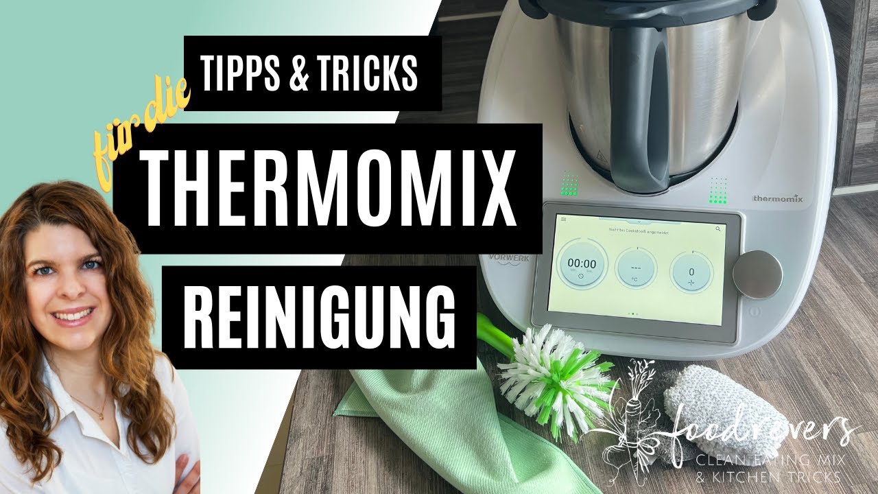 Einfache Thermomix Reinigung | Spülmaschine oder Hand | Thermomix Tipps mit Jasmin Evers