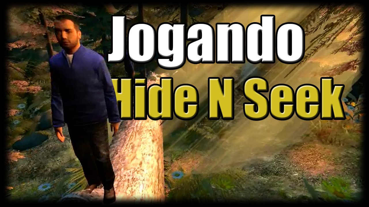 Jogando Hide and Seek - Floresta dos Loucos