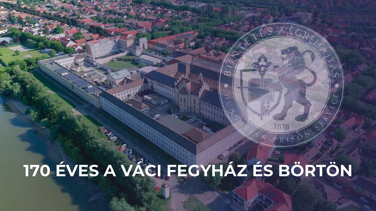 170 éves a Váci Fegyház és Börtön