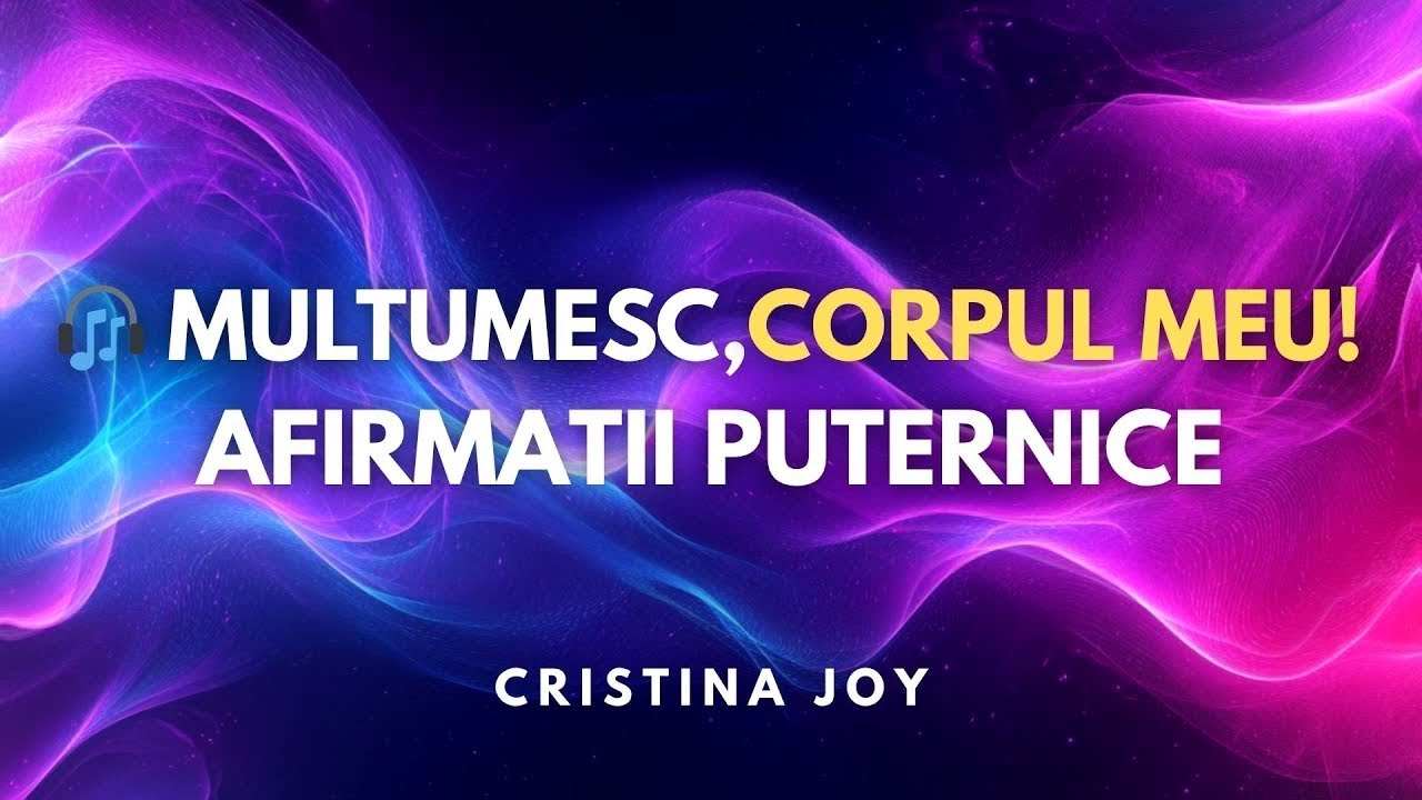 ✨🕊️ Mulțumesc, corpul meu!  Vindecare energetică afirmații puternice și coduri de lumină