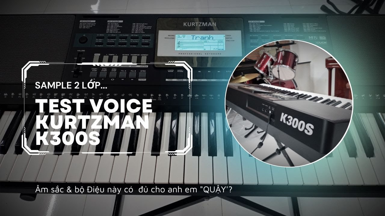 Test Âm Sắc đàn Organ Kurtzman K300S // Sample này có ổn?