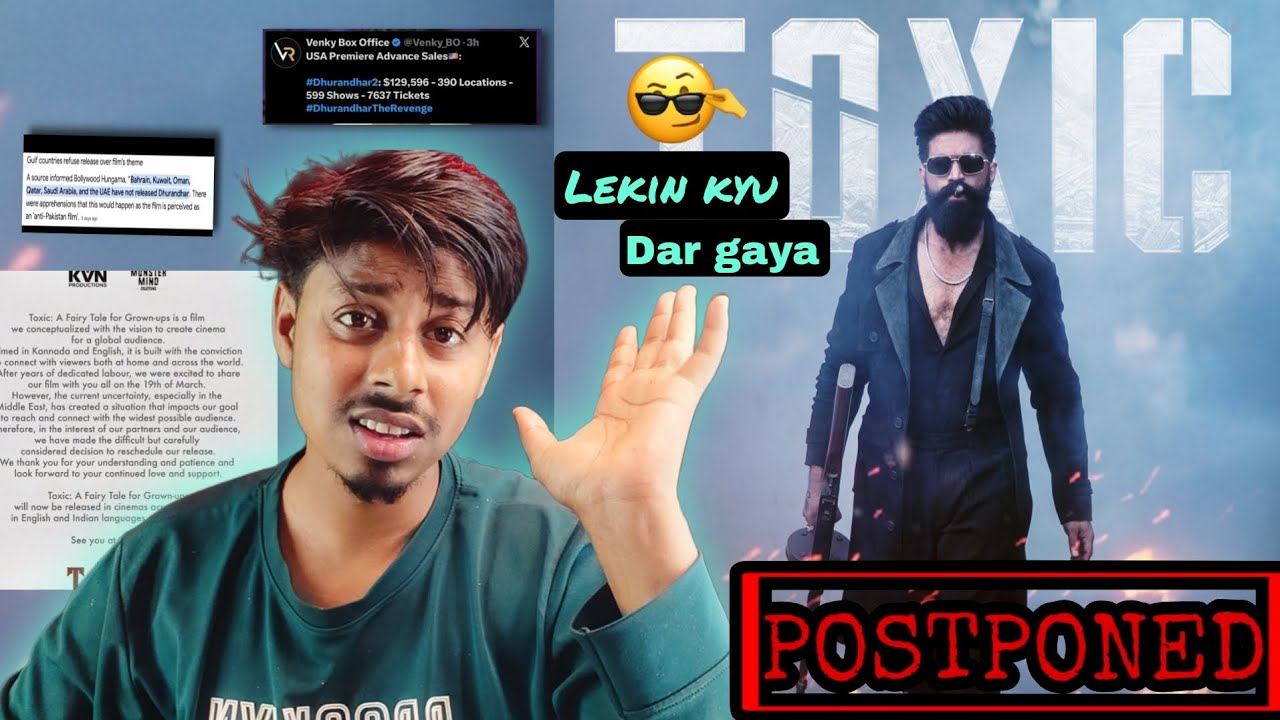 Toxic is Officially POSTPONED, no clash with Dhurandhar by movies Sg sab review 🤯