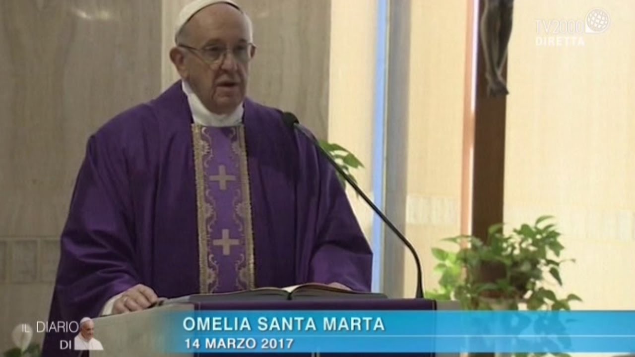 Omelia di Papa Francesco a Santa Marta del 14 marzo 2017