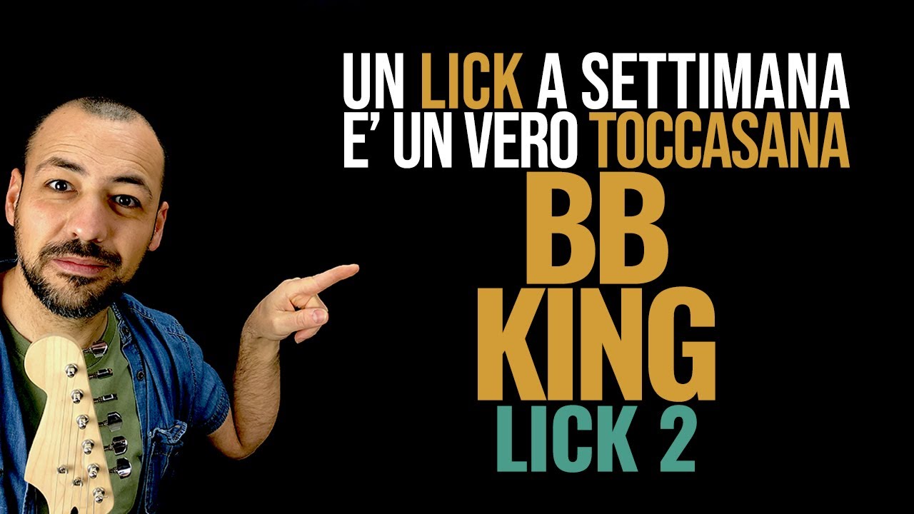 Lick 2 di BB King - Arpeggi sul Blues - Chitarra Lab