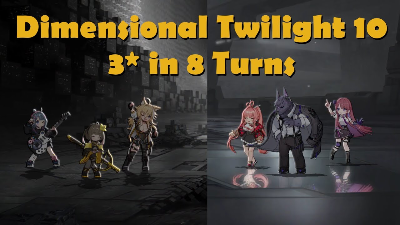 Dimensional Twilight 10 in 8 Turns (3 Stars) - Chaos Zero Nightmare