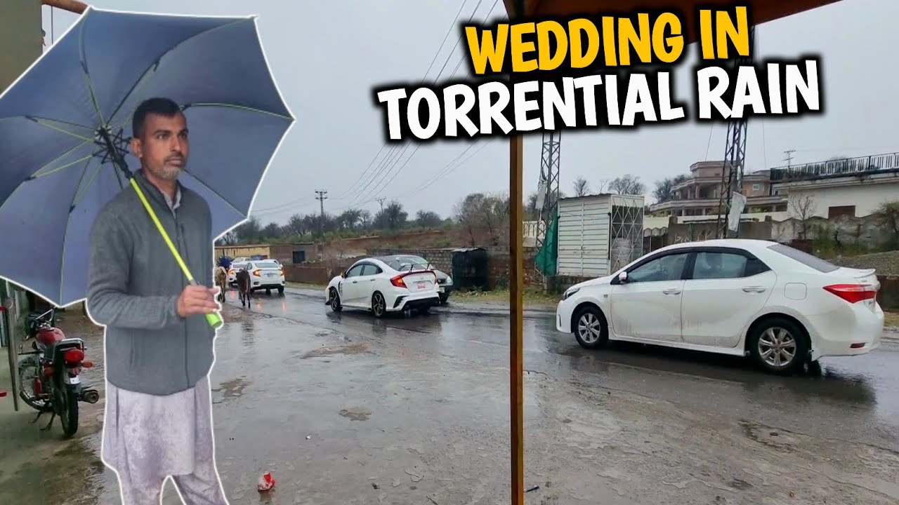 Wedding In Torrential Rain || Heavy Rain In Dadyal Azad Kashmir