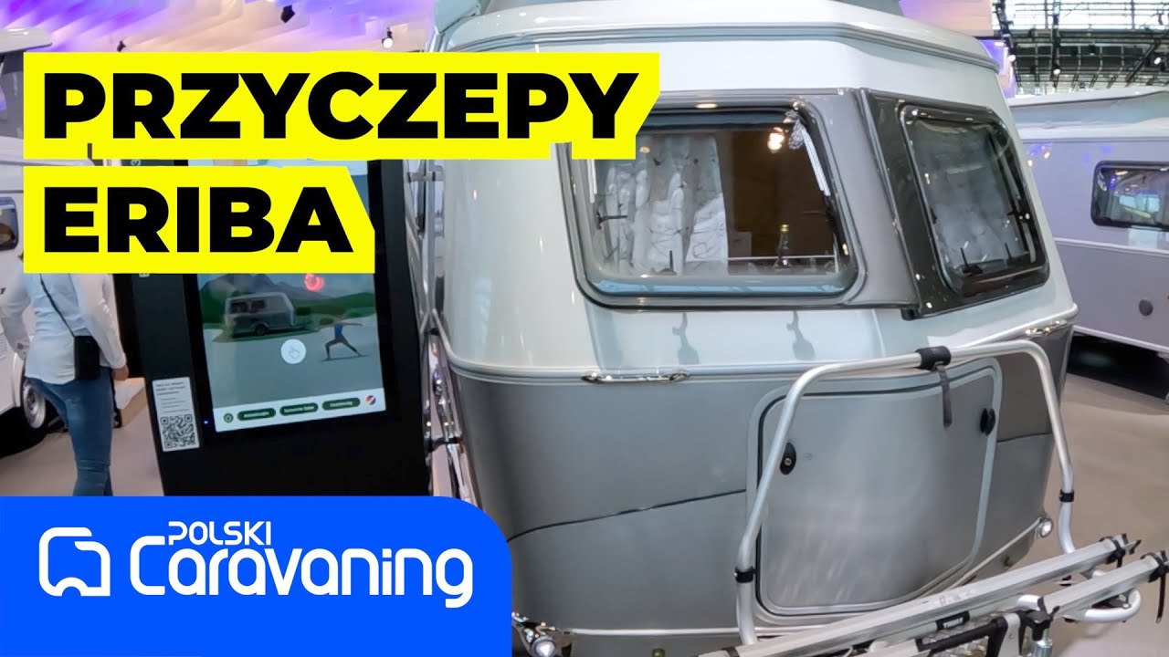 Przyczepy kempingowa Eriba Touring dedykowana do samochodów elektrycznych-  nowość z Caravan Salon.