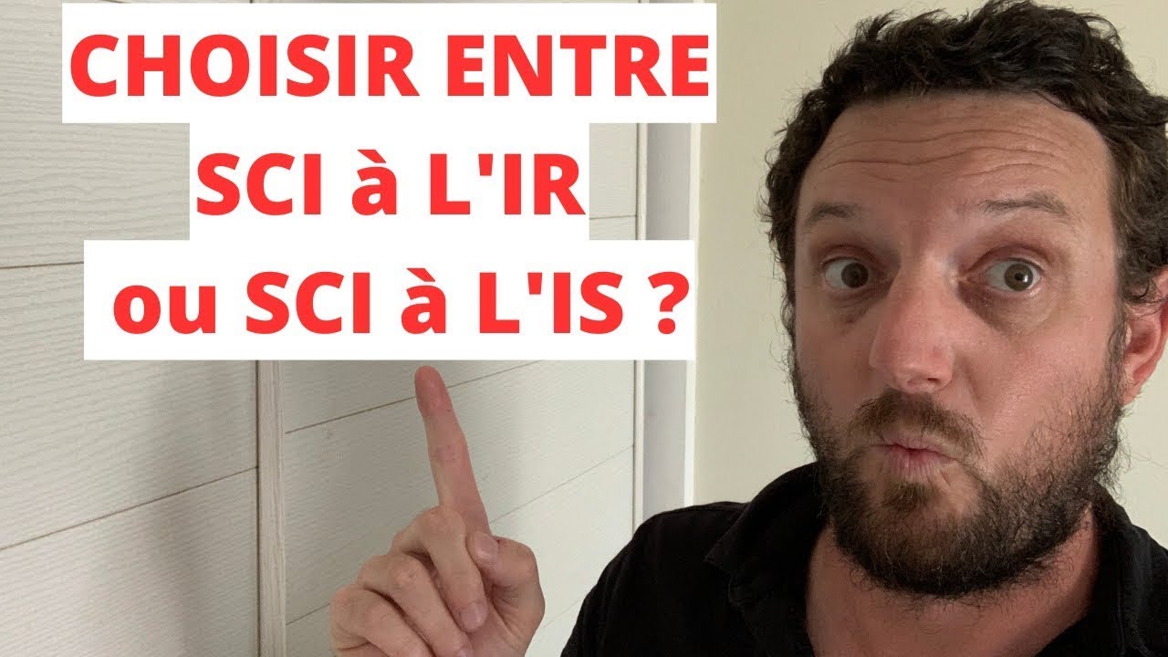 Soci&eacute;t&eacute; civile immobili&egrave;re : choisir entre SCI &agrave; l&rsquo;IR ou SCI &agrave; l&rsquo;IS