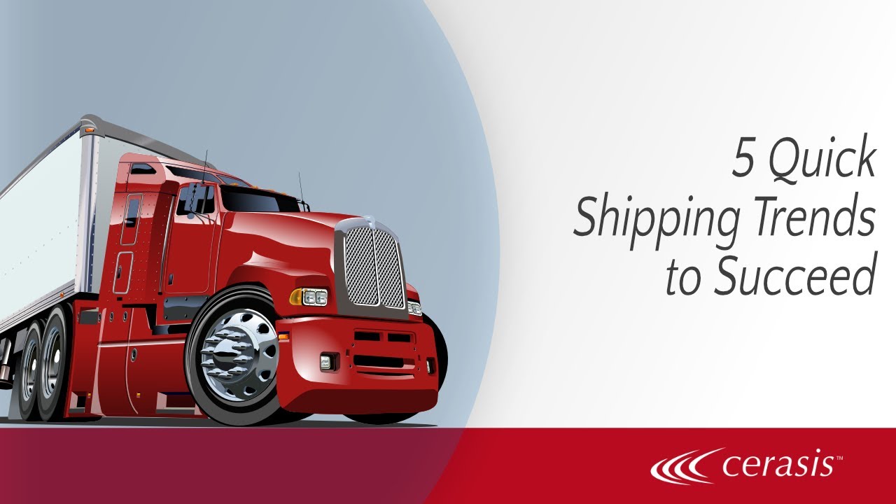 5 Quick Shipping Trends to Succeed in 2020