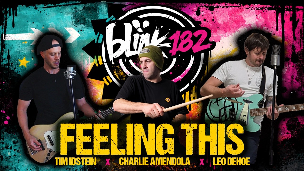 Feeling This (blink-182) - Tim Idstein x Charlie Amendola x Leo Dehoe