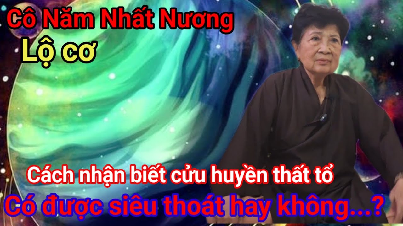 T4 Cô Năm Nhất Nương hé lộ cách nhận biết cửu huyền thất tổ có được siêu thoát hay không...vv 