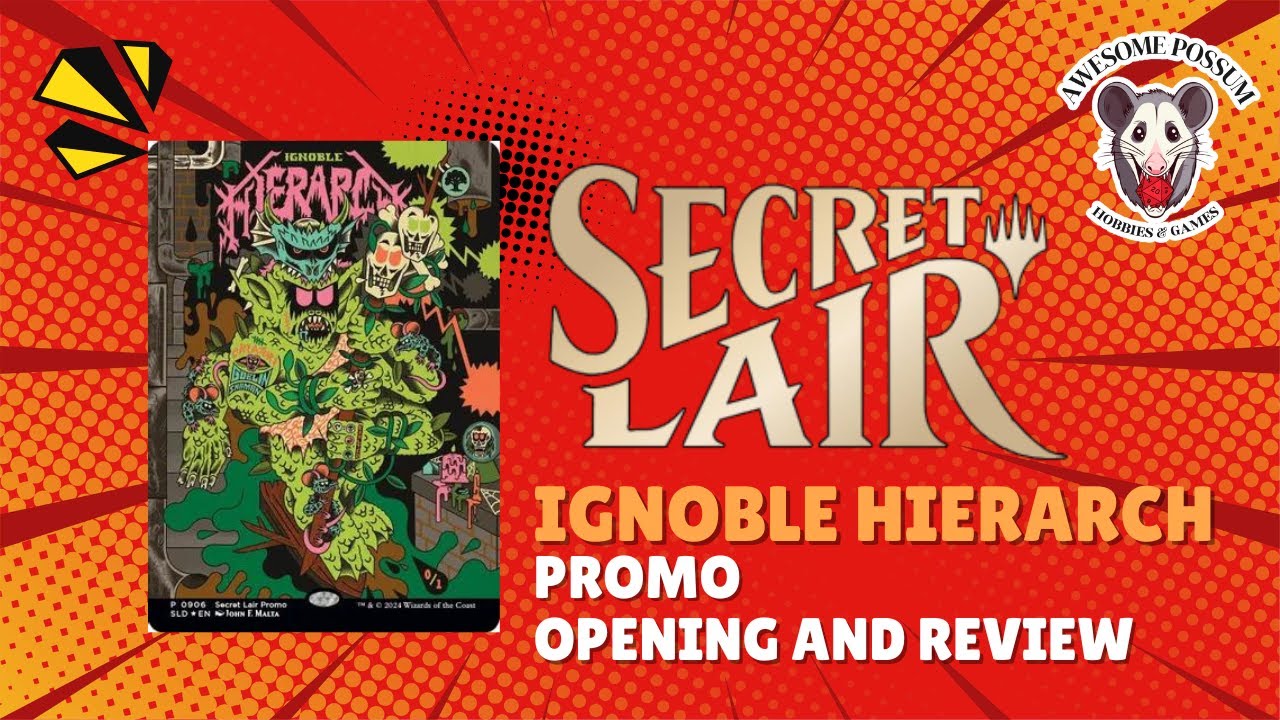 Unboxing Magic&rsquo;s Secret Lair Promo: Ignoble Hierarch by John F Malta